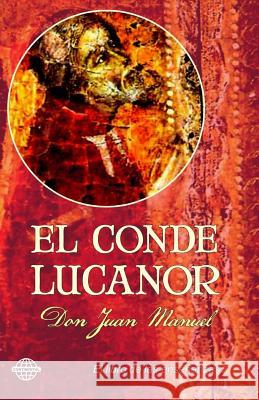 El Conde Lucanor Don Juan Manuel 9781503120334 Createspace