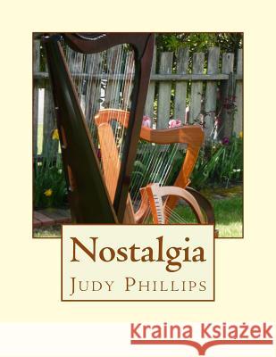 Nostalgia Judy Phillips 9781505848441 Createspace Independent Publishing Platform