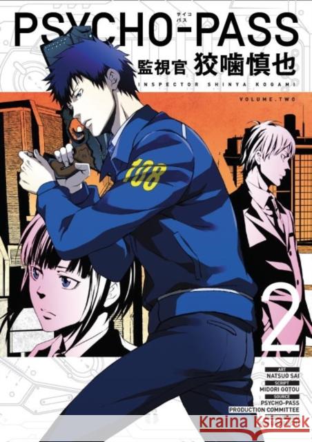Psycho-pass: Inspector Shinya Kogami Volume 2: Inspector Sinhya Kogami Volume 2 Natsuo Sai 9781506703701 Dark Horse Manga