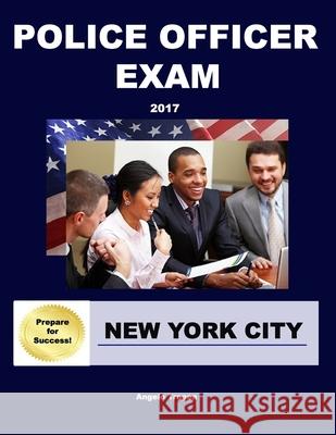 Police Officer Exam New York City Angelo Tropea 9781508822776 Createspace