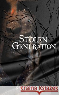 Stolen Generation: A Short Story Shari McGriff 9781511475983 Createspace