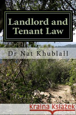 Landlord and Tenant Law Nat Khublall 9781511715928 Createspace