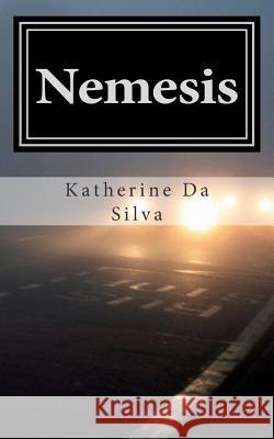 Nemesis: New Short Stories MS Katherine Maria D 9781511821391 Createspace