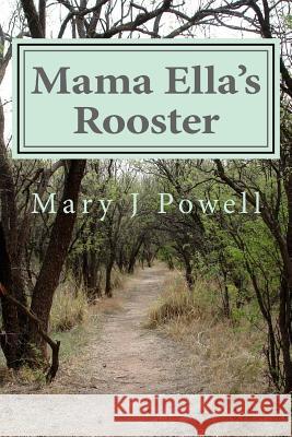 Mama Ella's Rooster: 