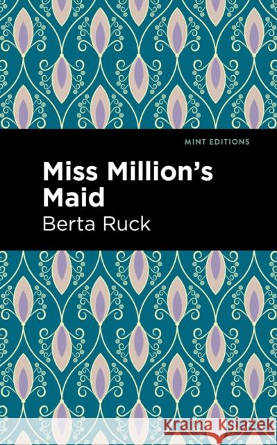 Miss Million's Maid Betra Ruck Mint Editions 9781513132815 Mint Editions