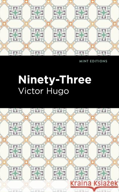 Ninety-Three Victor Hugo Mint Editions 9781513135625 Mint Editions