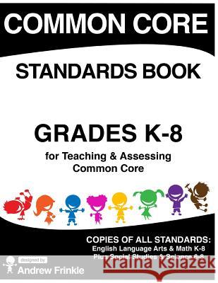 Common Core Standards Book Andrew Frinkle 9781514332153 Createspace