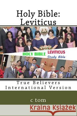 Holy Bible: Leviticus C. Tom 9781514334188 Createspace