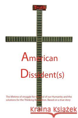 American Dissident(s) A S O L 9781514475850 Xlibris