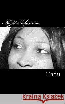 Night Reflection Tatu 9781514612194 Createspace