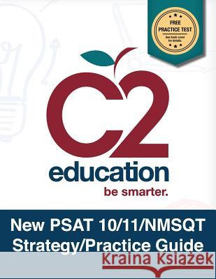 New PSAT 10/11/NMSQT Strategy/Practice Guide C2 Education Test Prep Genius 9781515347262 Createspace