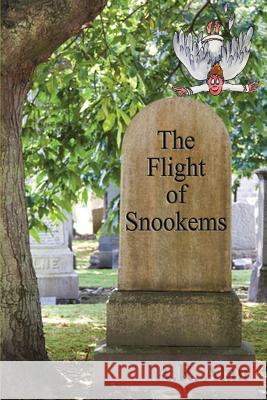 The Flight of Snookems A R Alan 9781515423522 Gray Rabbit Publishing