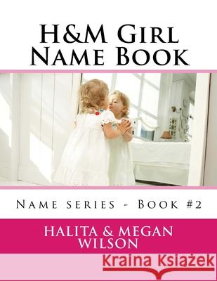 H&M Girl Name Book Megan Wilson Halita Wilson 9781517222338