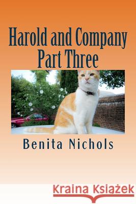 Harold and Company Part Three Benita Nichols 9781517276270 Createspace