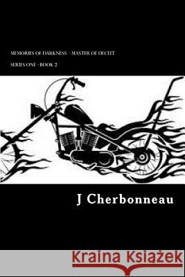 Memories Of Darkness Cherbonneau, J. 9781517497910 Createspace Independent Publishing Platform