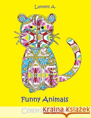 Funny Animals Coloring Book For Kids A, Lamees 9781519286437 Createspace