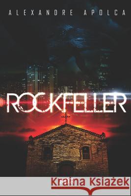 Rockfeller Alexandre Apolca 9781520387833 Independently Published