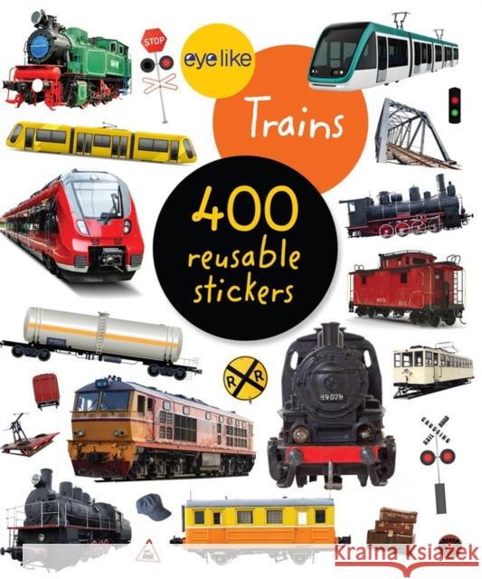Eyelike Stickers: Trains Workman Publishing 9781523511273 Workman Publishing