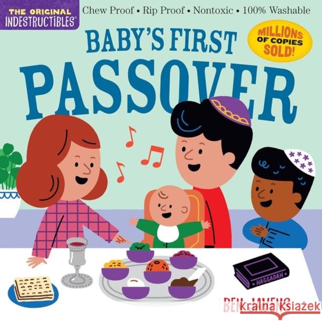Indestructibles: Baby’s First Passover: Chew Proof · Rip Proof · Nontoxic · 100% Washable (Book for Babies, Newborn Books, Safe to Chew)  9781523517749 Workman Publishing