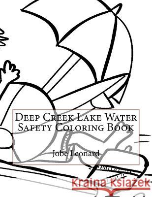 Deep Creek Lake Water Safety Coloring Book Jobe Leonard 9781523905362 Createspace Independent Publishing Platform