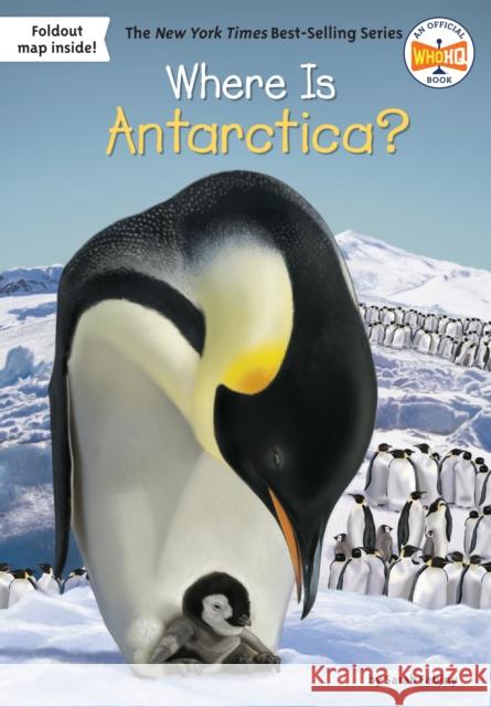 Where Is Antarctica? Sarah Fabiny Who Hq                                   Jerry Hoare 9781524787592 Penguin Workshop