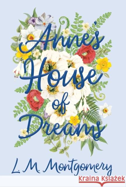 Anne's House of Dreams L. M. Montgomery 9781528706469 Classic Books Library