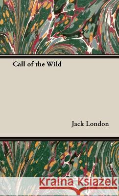 The Call of the Wild Jack London 9781528771597 Read & Co. Classics