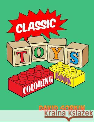 Classic Toys Coloring Book David Sorkin 9781530823574 Createspace Independent Publishing Platform