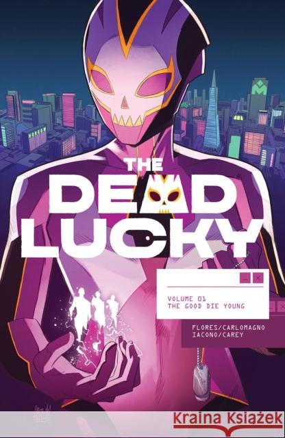 The Dead Lucky, Volume 1: A Massive-Verse Book Flores, Melissa 9781534324664 Image Comics