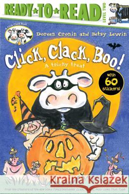 Click, Clack, Boo!/Ready-To-Read Level 2: A Tricky Treat Cronin, Doreen 9781534413795 Simon Spotlight