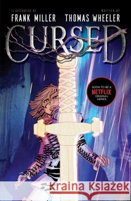 Cursed Frank Miller Tom Wheeler 9781534425330 Simon & Schuster Books for Young Readers
