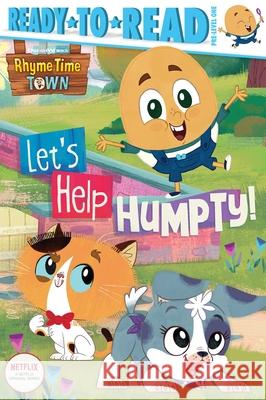 Let's Help Humpty!: Ready-To-Read Pre-Level 1 Michaels, Patty 9781534479760 Simon Spotlight
