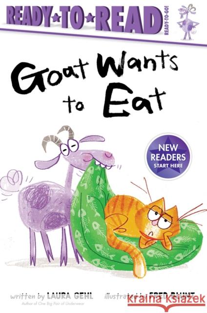 Goat Wants to Eat: Ready-To-Read Ready-To-Go! Gehl, Laura 9781534483606 Simon Spotlight