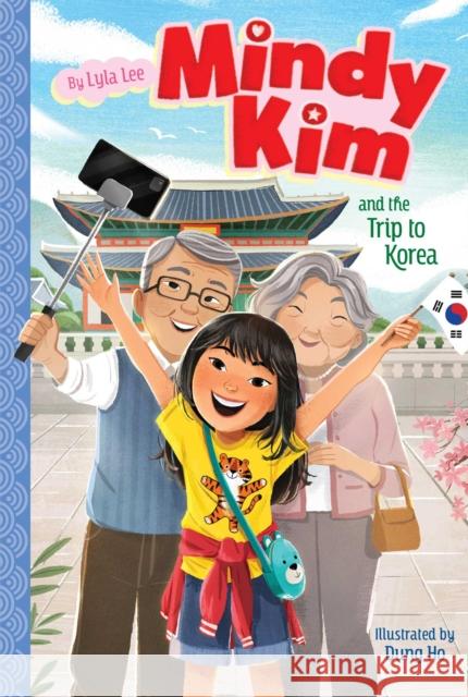 Mindy Kim and the Trip to Korea Lee, Lyla 9781534488946 Aladdin
