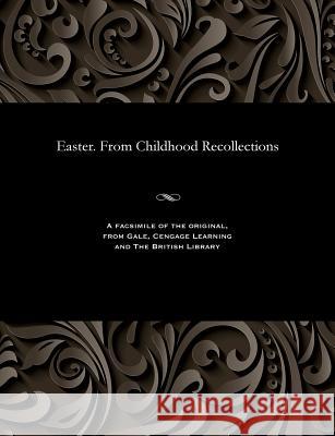 Easter. from Childhood Recollections A Taev   9781535803762 Gale and the British Library