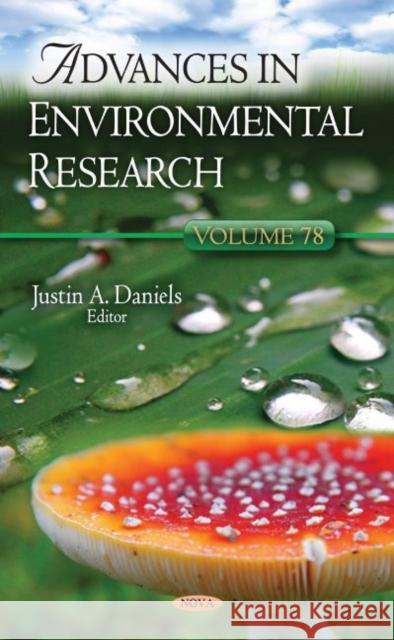 Advances in Environmental Research. Volume 78 Justin A. Daniels   9781536187748 Nova Science Publishers Inc