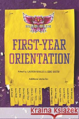 First-Year Orientation Lauren Gibaldi Eric Smith 9781536232431 Candlewick Press (MA)