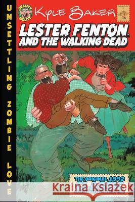Lester Fenton And The Walking Dead: Unsettling Zombie Love Baker, Kyle 9781537086873 Createspace Independent Publishing Platform