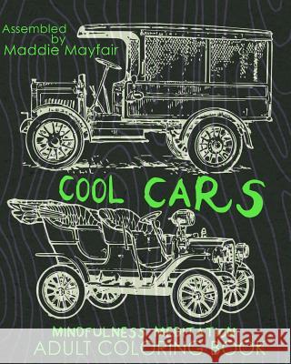 Cool Cars Mindfulness Meditation Adult Coloring Book Coloring Book 9781539076384 Createspace Independent Publishing Platform