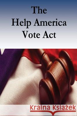 The Help America Vote Act Marie Leary 9781541389250 Createspace Independent Publishing Platform