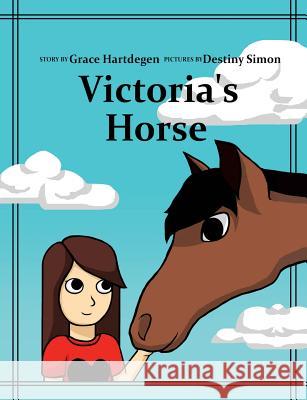 Victoria's Horse Story Grace Hartdegen Pict Simon 9781545615485 Xulon Press