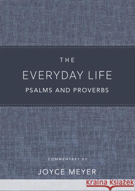 The Everyday Life Psalms and Proverbs, Platinum: The Power of God's Word for Everyday Living Meyer, Joyce 9781546017882 Faithwords