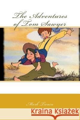 The Adventures of Tom Sawyer Mark Twain Edward Quilarque 9781546401421 Createspace Independent Publishing Platform