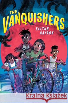The Vanquishers Kalynn Bayron 9781547609772 Bloomsbury Publishing PLC