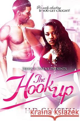 The Hook Up Hd Campbell Mark Jay Caccam 9781548007706 Createspace Independent Publishing Platform