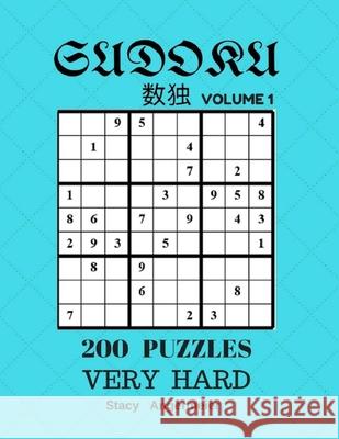 Sudoku 200 Puzzles Volume 1 Very Hard: 200 Sudoku Puzzles (Very Hard Level) Stacy Angermeier 9781548137960 Createspace Independent Publishing Platform
