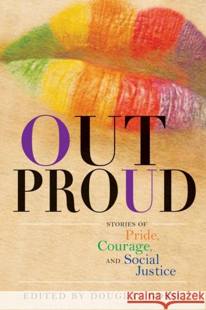 Out Proud: Stories of Pride, Courage, and Social Justice Douglas Gosse 9781550814873 Breakwater Books Ltd.