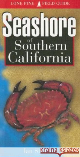 Seashore of Southern California Ian Sheldon, Ian Sheldon 9781551052328 Lone Pine Publishing,Canada