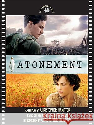 Atonement: The Shooting Script Hampton, Christopher 9781557047991 Not Avail