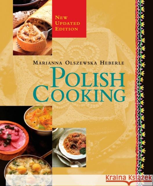 Polish Cooking: Updated Edition Marianna Olszewska Heberle 9781557884770 HP Books
